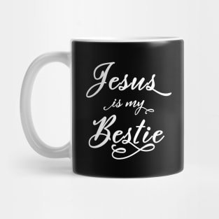 Jesus is my bestie in cute typography Mug